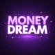 MONEY DREAM
